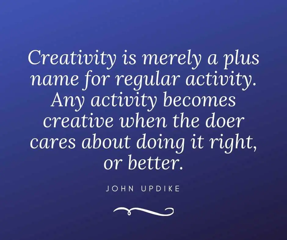 12 Inspirational Quotes About Creativity