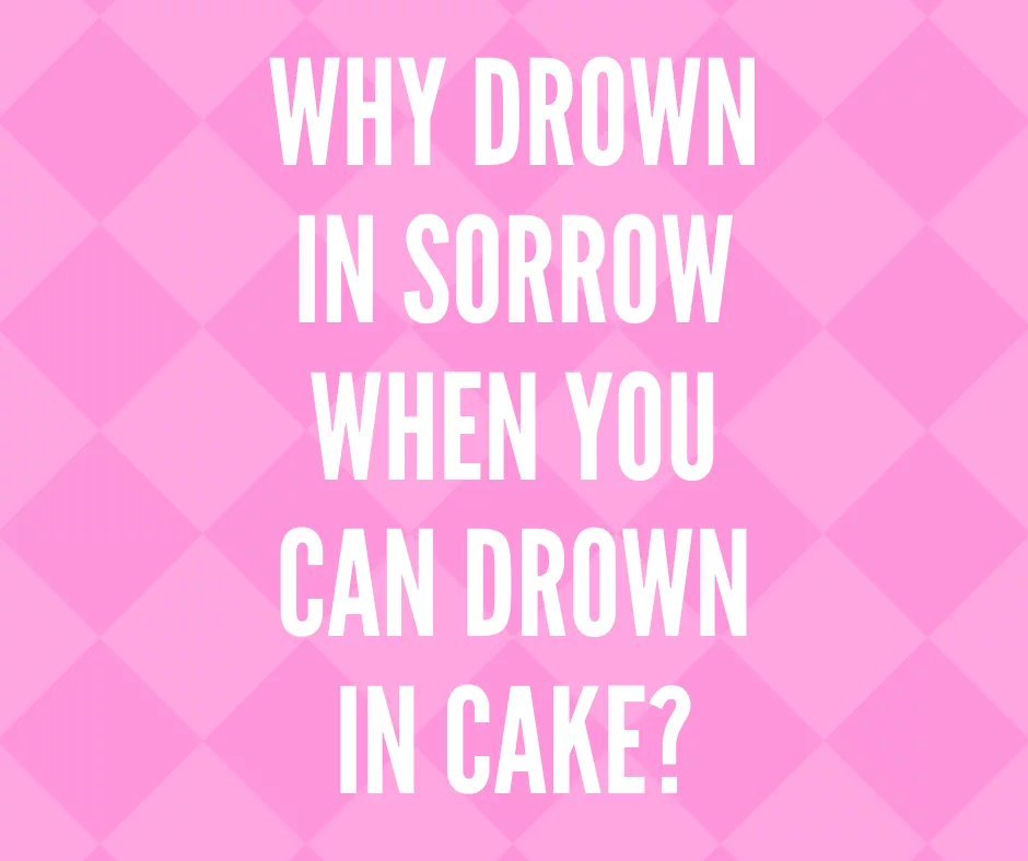 Quote Drown Cake