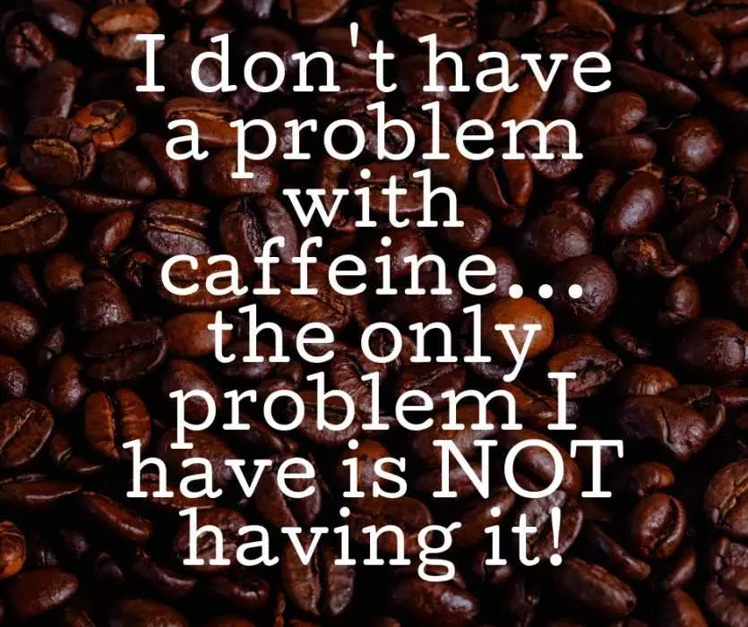Quote Problem Caffeine