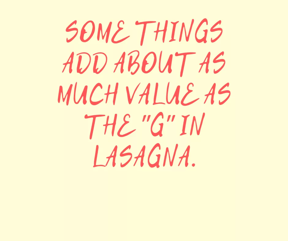 Quote Some Things Lasagna