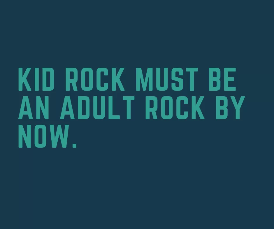 Quote Adult Rock