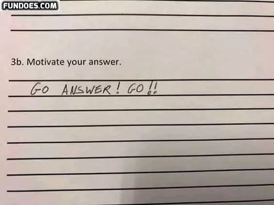 Funny Motivate Answer