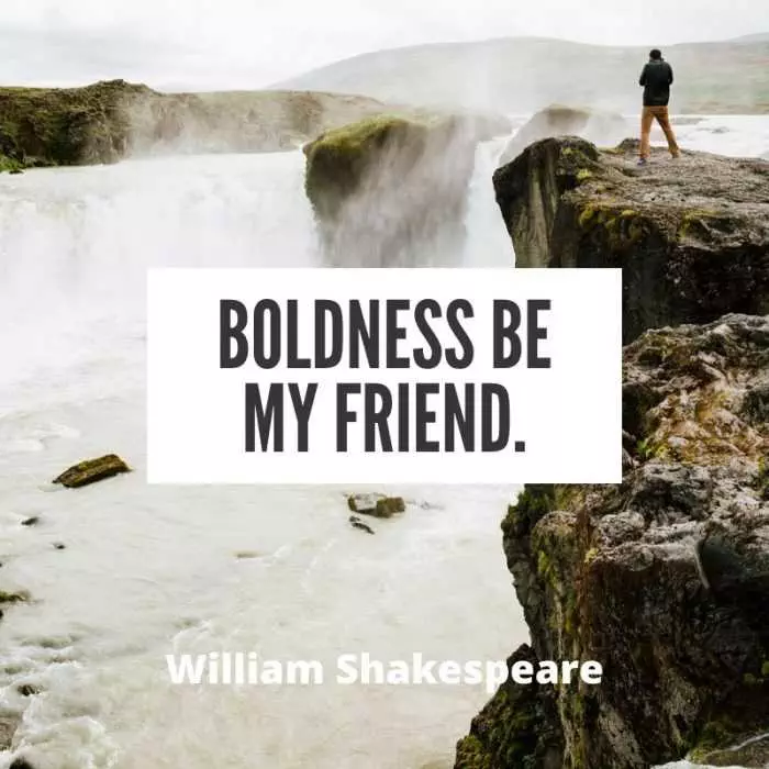 Quote Boldness Be My Friend