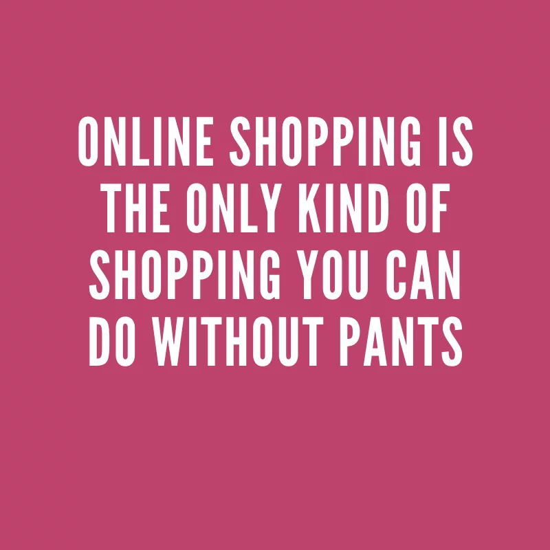Quote Only Kind Of Shopping