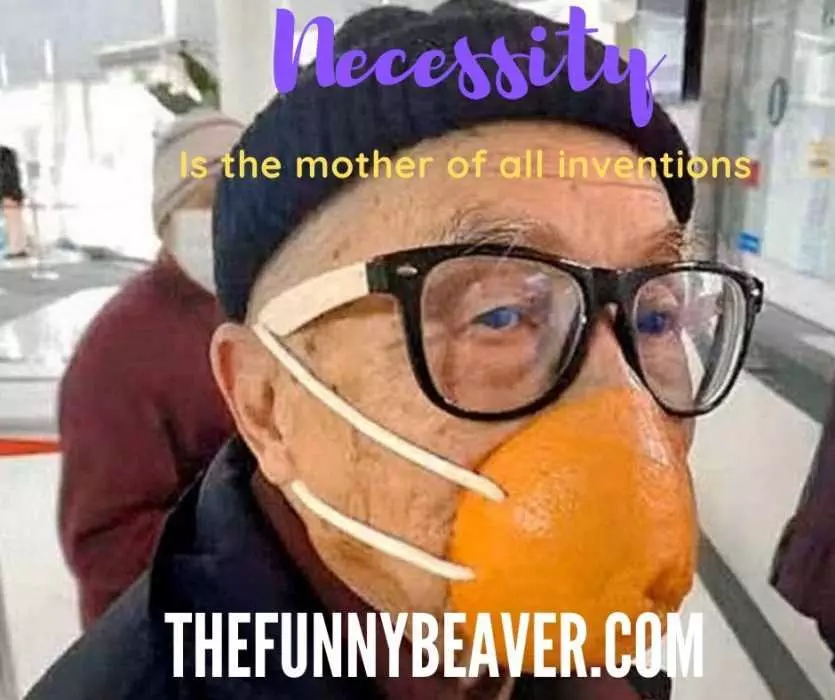 Funny-Face-Mask-Meme-Invention Funny Corona Virus Memes Necessity Is Mother Of All Inventions Meme