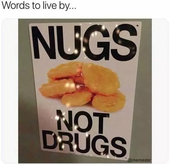 Meme Nugs Drugs