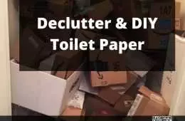 Declutter And Diy Toilet Paper