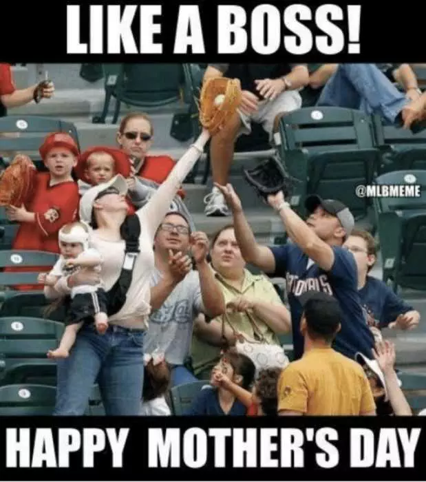 Mothers Day Memes  Mom Meme About How A Mom Catches A Foul Ball At A Baseball Game