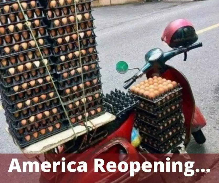 America Reopening Like Eggs Carried On A Moped