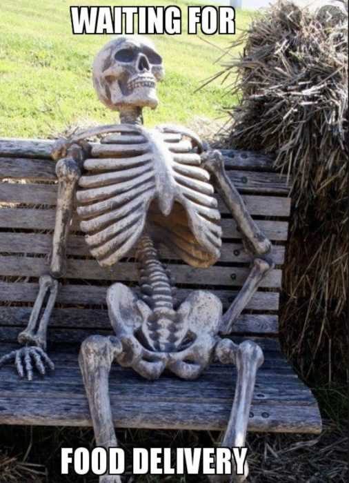 Meme-Of-Waiting-For-Food-Delivery Meme Of A Skeleton With Caption Waiting For Food Delivery