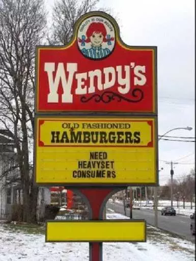 Wendy'S Sign Fail  Need Heavyset Consumers