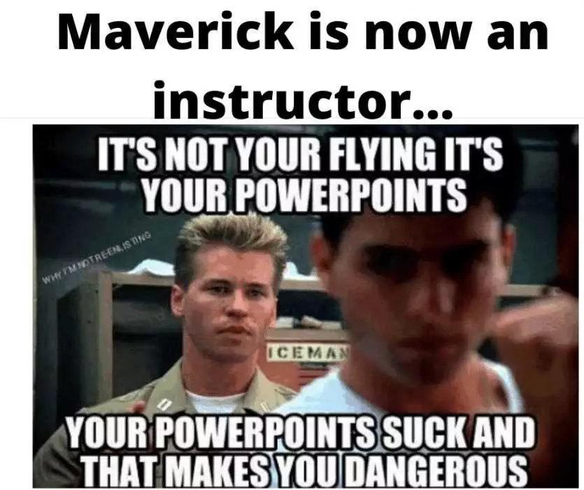 Maverick Is An Instructor Meme