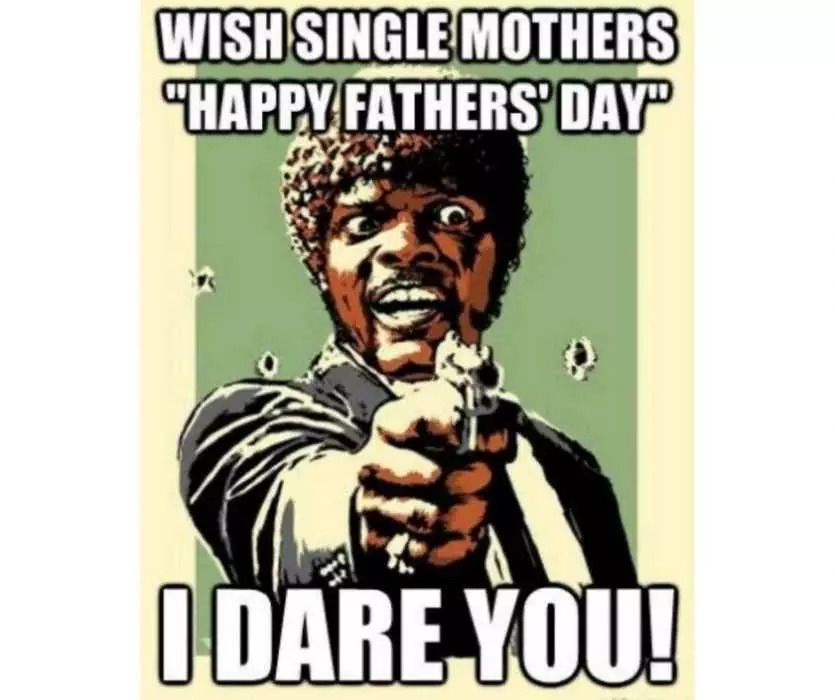 Samuel L Jackson On Wishing Happy Fathers Day To Single Moms Meme