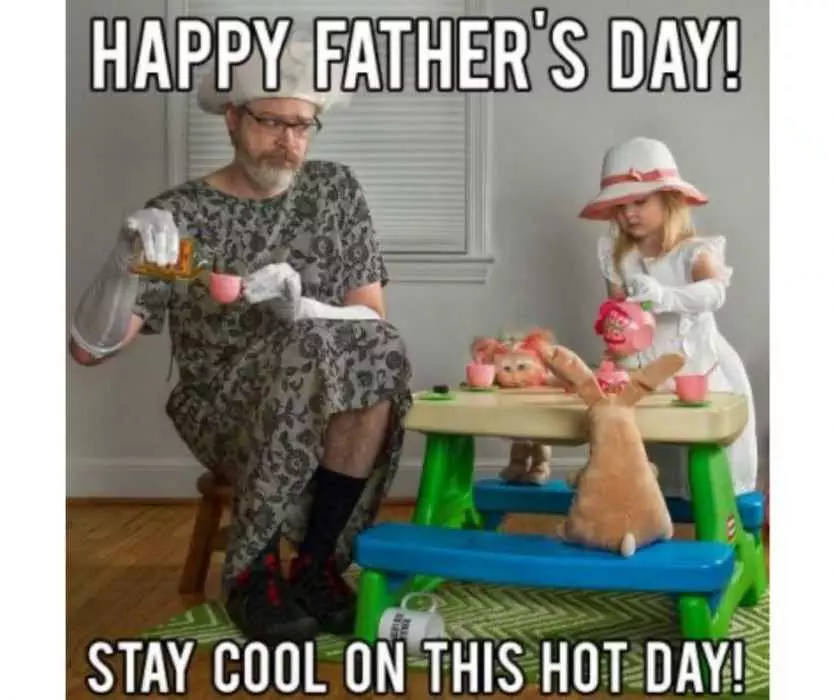 Staying Cool On Father'S Day Meme