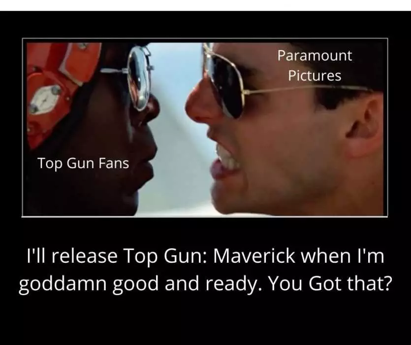 Meme Of Paramount Telling Top Gun Fans When They'Re Releasing Top Gun Sequel