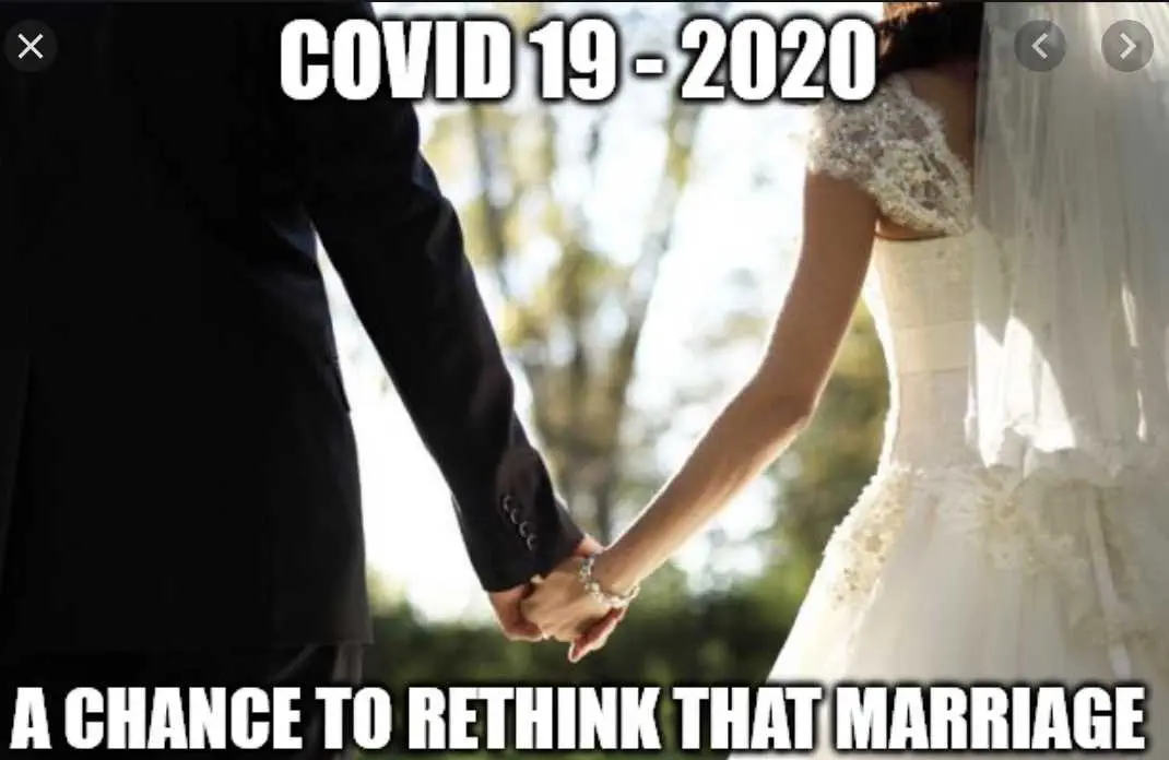 Covid-Wedding-Memes-A-Chance-To-Rethink Chance To Rethink That Marriage 2020 Wedding Meme