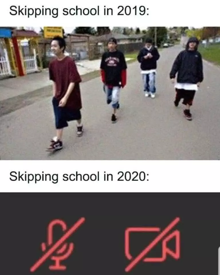 Funny Back To School Memes  Skipping School In 2019 Vs 2020