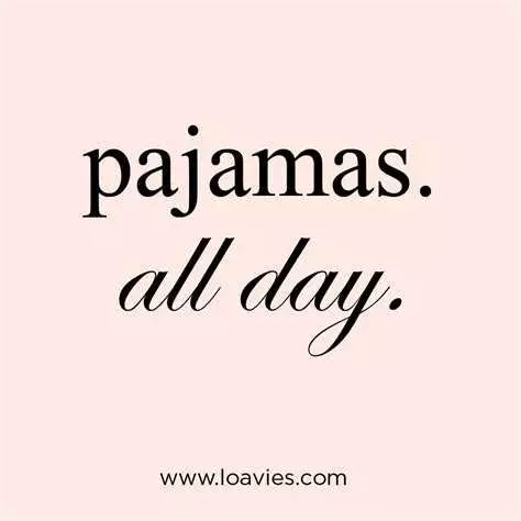 Quote Pajamas All Day