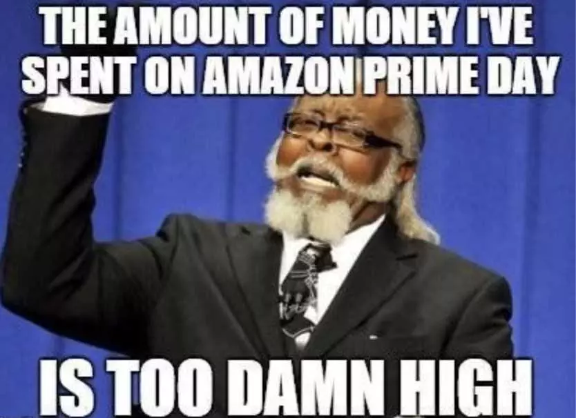 Funny Amazon Prime Day Memes  Too High