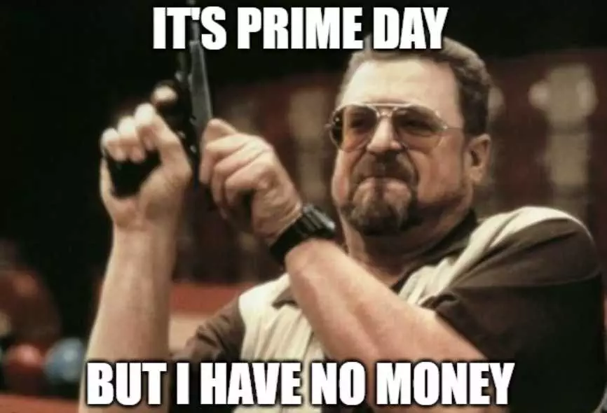 Amazon Prime Day Meme  Desperate Times