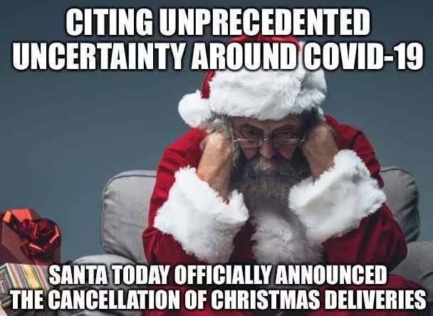 Funny Life Memes  Covid Santa Canceled
