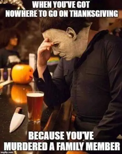 Michael-Thanksgiving Funny Thanksgiving Memes Actions Have Consequences