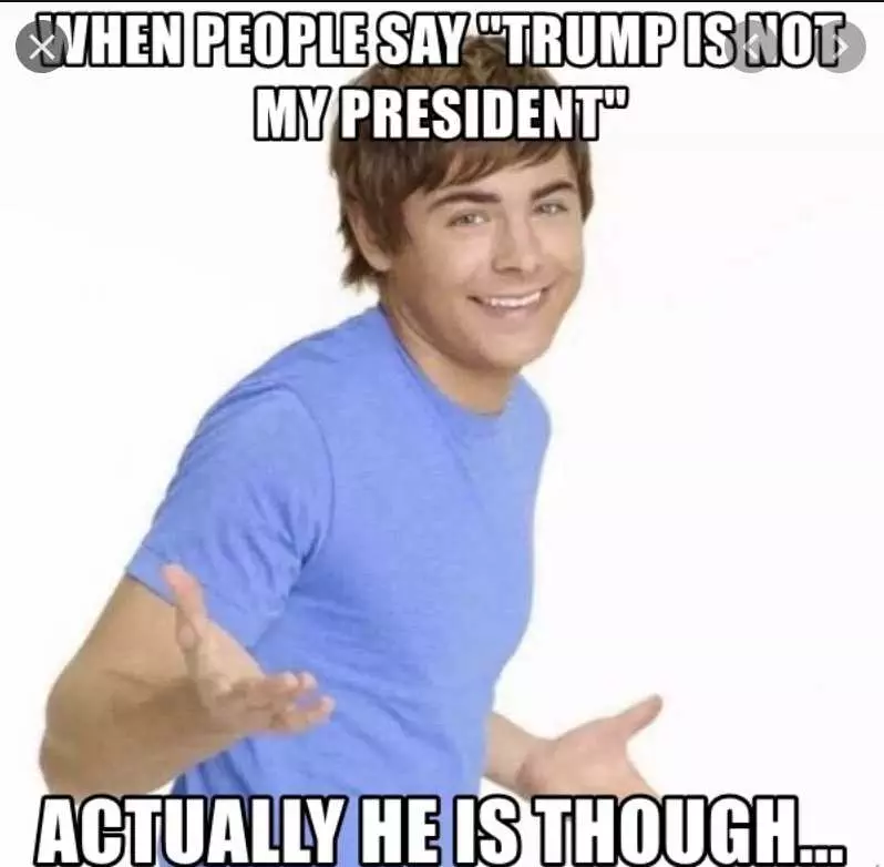 Not My President Memes  Yes He Is