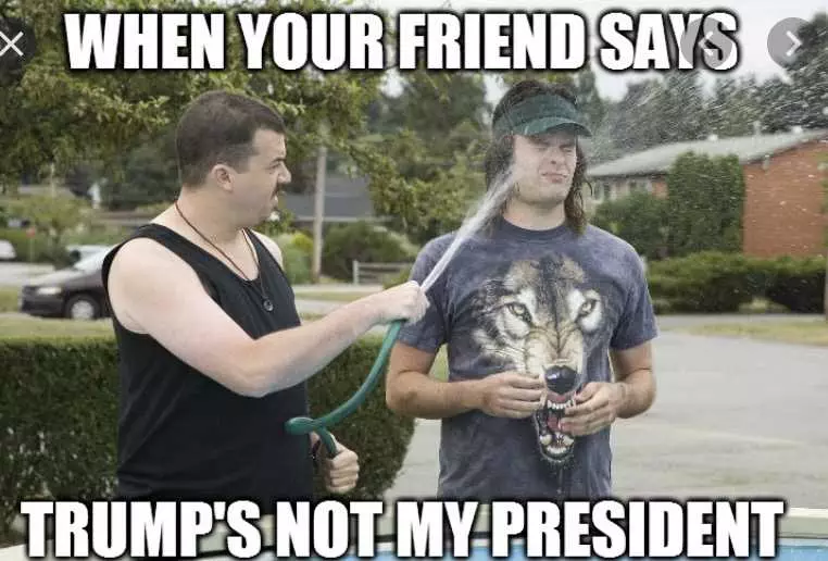 Not My President Meme  Friends