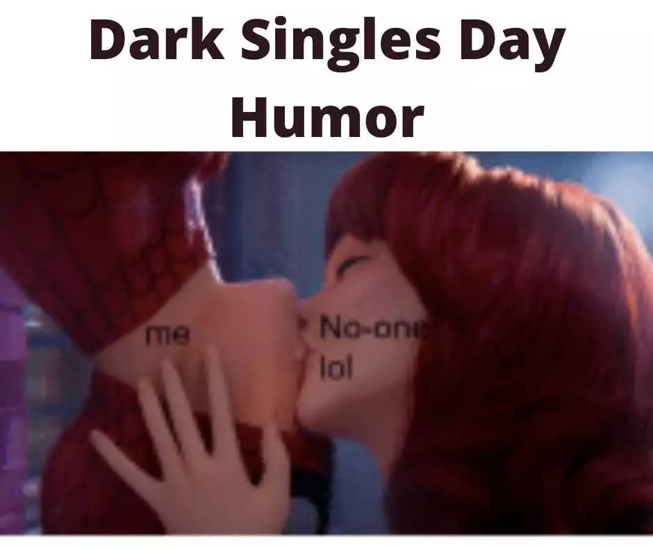 Single Days Memes  Dark Humor