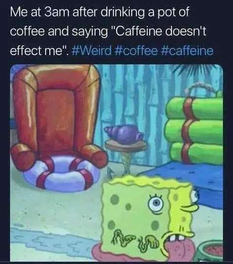 Funny Spongebob Memes  Coffee