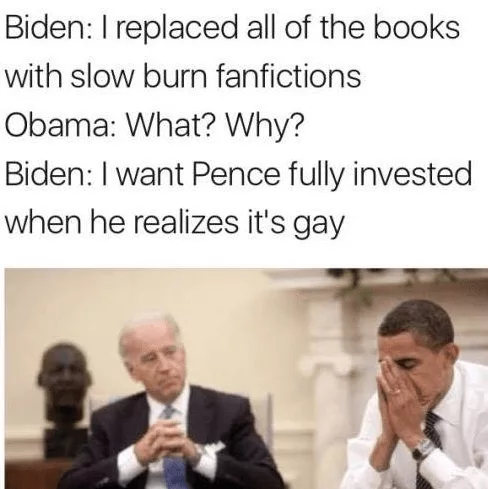 Obama And Biden Memes  Make Pence Read Gay Books