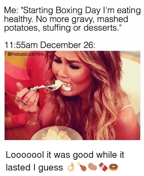 Boxing Day Meme  Eating Healthy