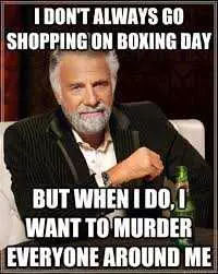 Boxing Day Memes  Shopping On Boxing Day