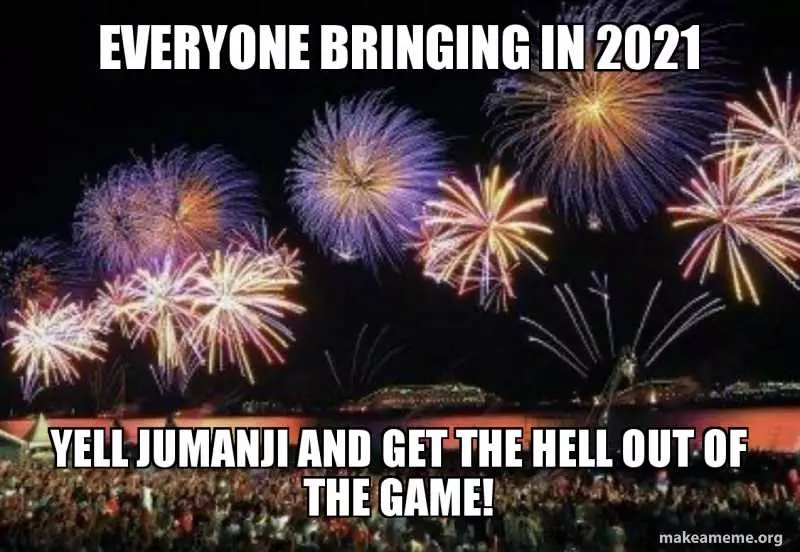 Funny 2021 New Years Memes  Jumanji
