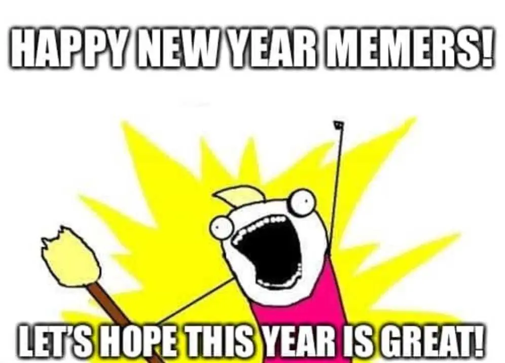 25 Happy New Year Memes And Pics That'll Help You Reconstruct The