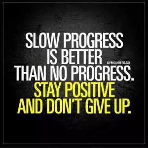 Fitness Motivation Quotes  Slow Progress