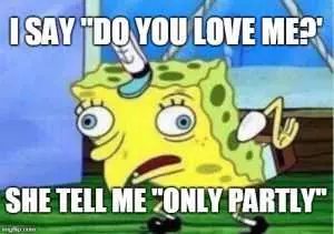 Funny Spongebob Valentines Day Meme  Only Partly
