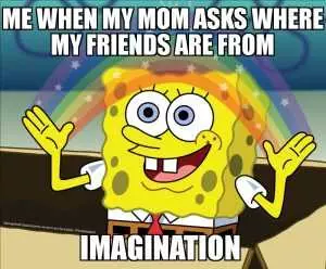 Funny Spongebob Valentines Day Meme  Imaginary Friends