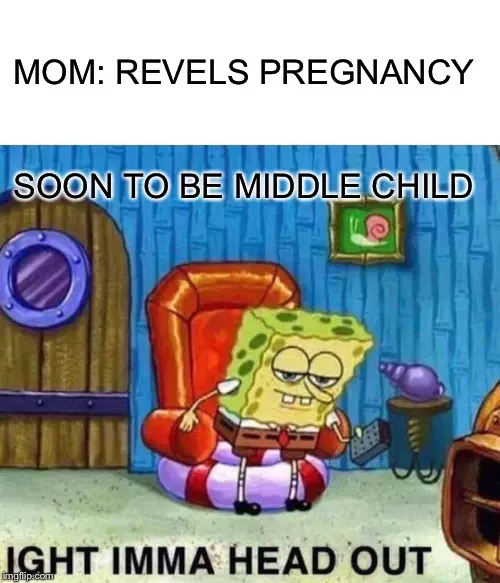 Middle-Child-Meme-Spongebob Middle Child Memes Best