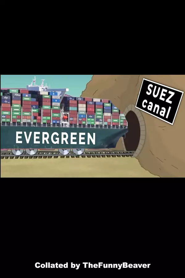 Funny Suez Canal Memes  Train Wreck