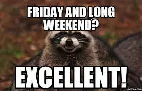 Download Funny Long Weekend Memes