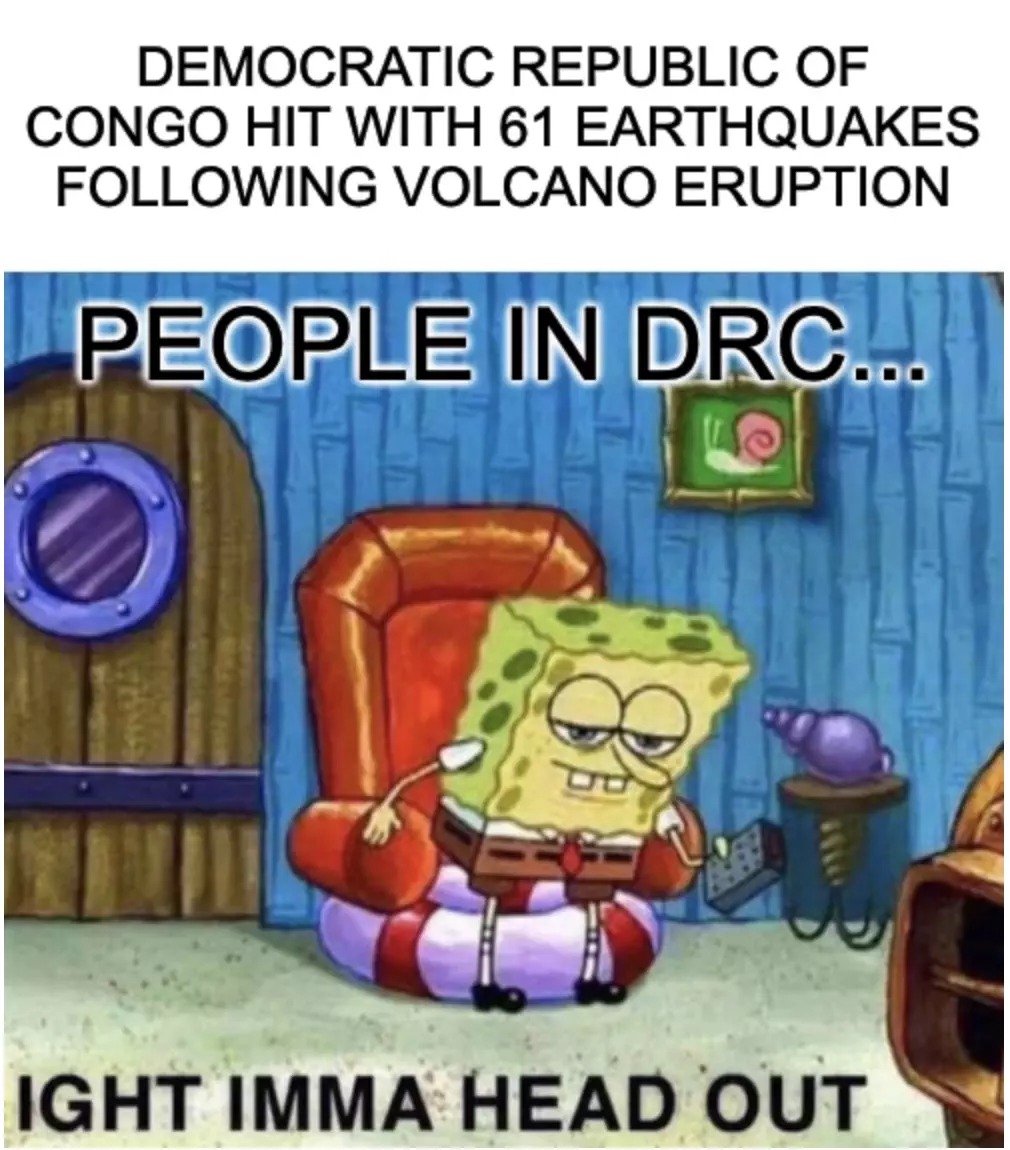 Drc Gets Hit With 61 Earthquakes In A Day Meme
