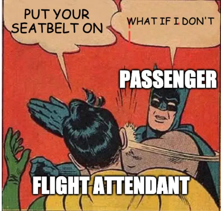 Flight Attendant Loses 2 Teeth Meme