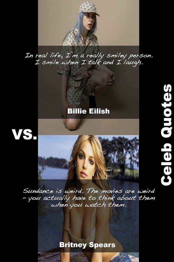 30 Hot Britney Spears Vs Sexy Billie Quotes You Didn't Know