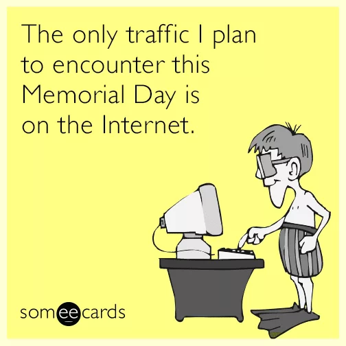 Memorial Day Internet Traffic Jam Funny Ecard 1Ip