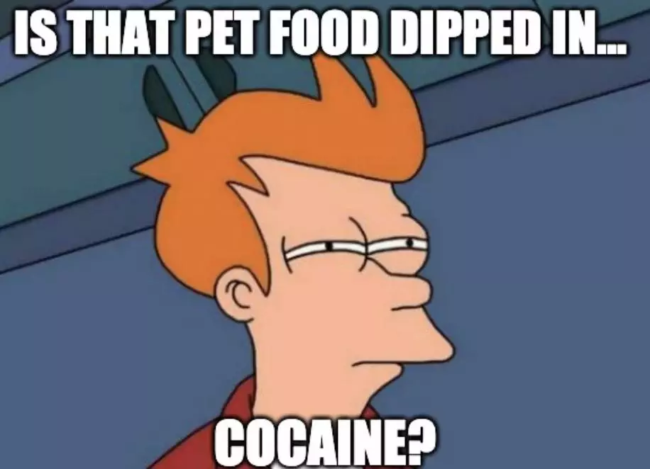 Pet Food Addictive Meme