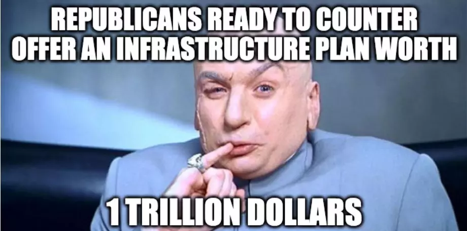 Republicans Ready Counteroffer On Infrastructure Bill Meme