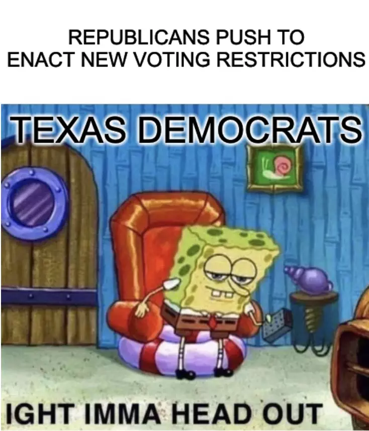 Texas Democrats Walk Out Meme
