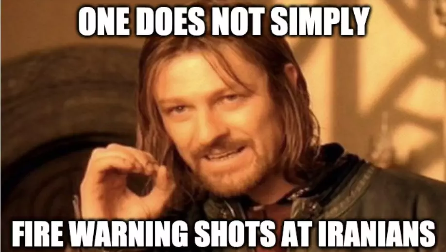 Us Fires Warning Shots At Iranians Meme