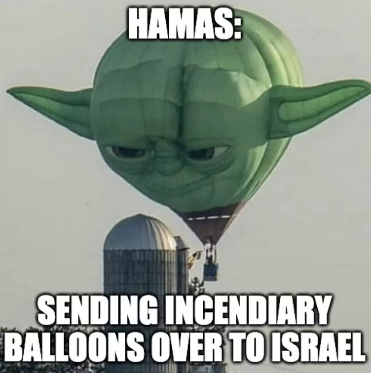 Hamas Sends Balloon With Explosives To Israel Meme